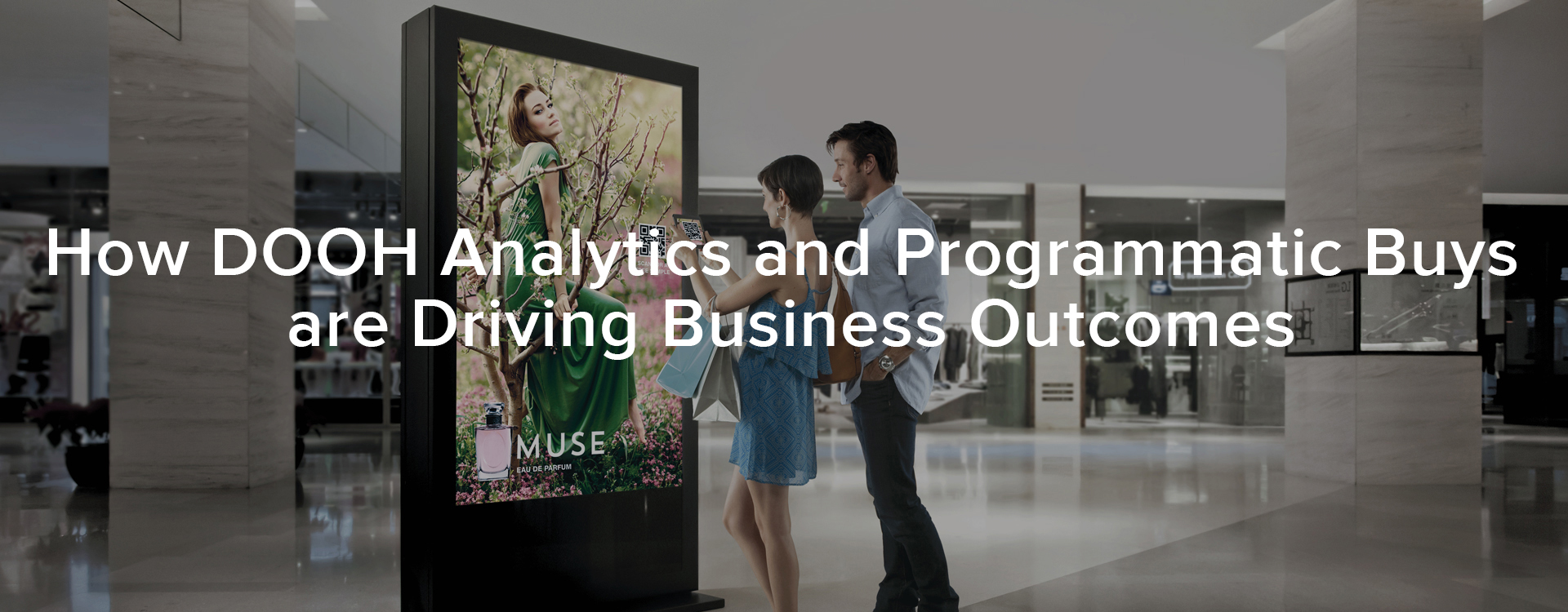 how DOOH analytics and programmatic buys are driving business qutcomes